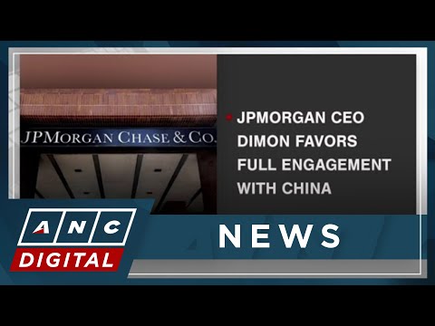 JPMorgan CEO Dimon favors full engagement with China ANC