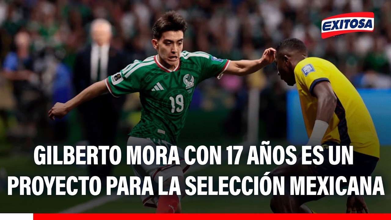 🔴🔵Gilberto Mora destaca en México con 17 años:“Es un proyecto de la selección”,señala Ricardo Cariño