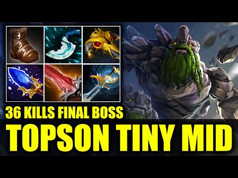 🔥 FINAL BOSS TINY - 36 KILLS  - TOPSON - DOTA 2 PRO GAME HIGHLIGHTS