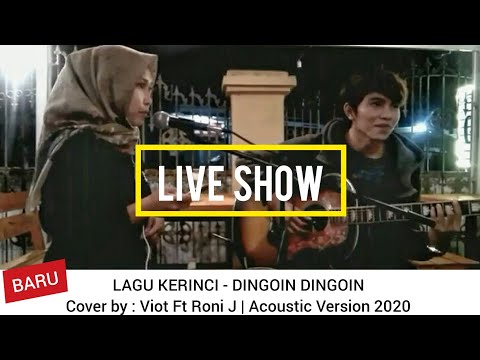 Cover Terbaru Lagu Kerinci 2020 Dingoin Dingoin (Viot Ft Roni J) Live Akustik Kerinci