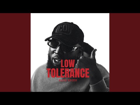 LOW TOLERANCE