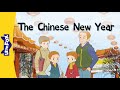 The Chinese New Year Culture And History Holidays Little Fox Bedtime Stories