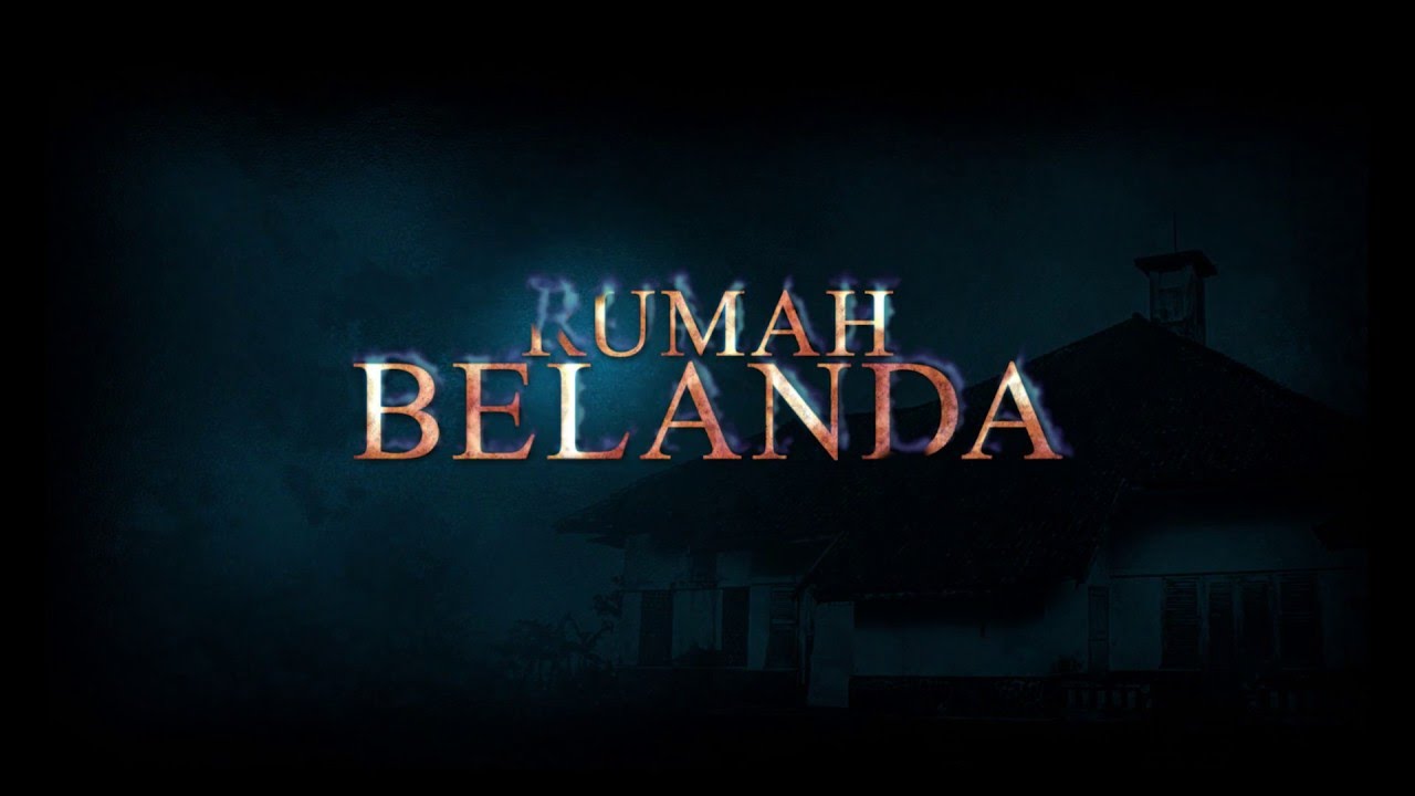 Teaser Rumah Belanda (Official)