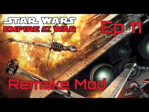 Star Wars Empire at War (Remake Mod) Rebel Alliance - Ep 11