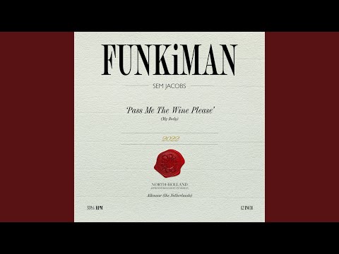 Pass Me The Wine Please (My Body)