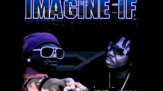 Jusa Ft Hawkeye  - Imagine If ( Feb 2011)