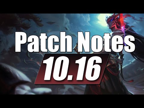 League of Legends 10.16 Patch Notes LoL Patch Rundown/Discussion