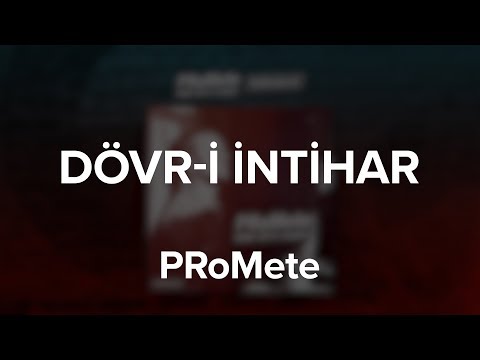 PRoMete ft. AiD — Dövr'i İntihar