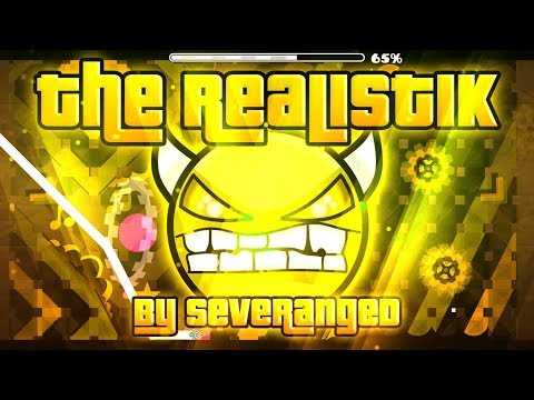 The RealistiK (By SeverangeD) Complete | Geometry Dash [Insane Demon]