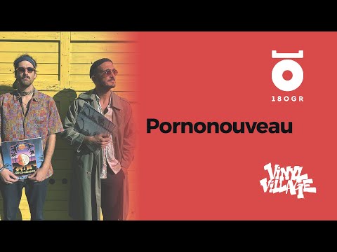 PORNONOUVEAU in 180 GR x Roma Vinyl Village, ROMA - 2021