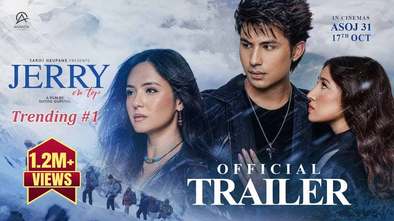 Jerry On Top- Movie Official Trailer 2025 || Anmol KC, Aanchal Sharma, Jassita Gurung, Magne Buda