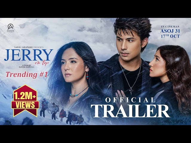 Jerry On Top- Movie Official Trailer 2025 || Anmol KC, Aanchal Sharma, Jassita Gurung, Magne Buda