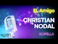 Christian Nodal - El Amigo (Versión Karaoke)