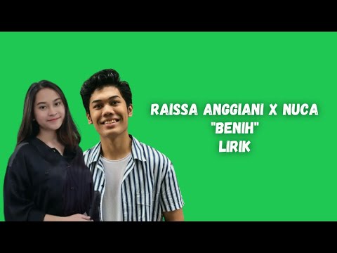 RAISSA ANGGIANI FT NUCA - BENIH | LIRIK VIDIO