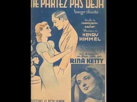 Rina Ketty " ne partez pas déjà " 1938