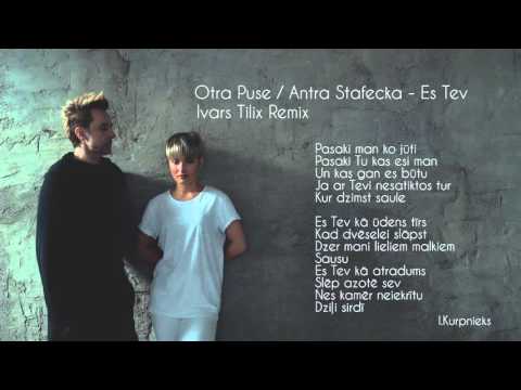 Otra Puse & Antra Stafecka - Es Tev (Ivars Tilix Remix) (Official Lyric Video) 2016