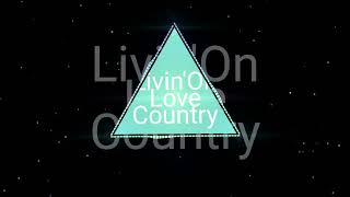 Download lagu Livin'On Love Country_Remix mp3