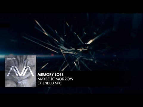Memory Loss - Maybe Tomorrow