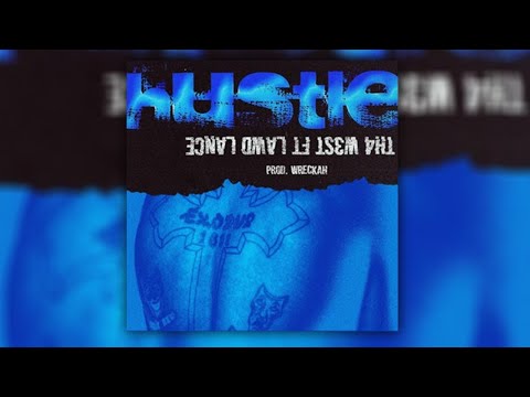 TH4 W3ST - Hustle [Lyrics]