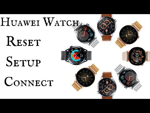 How to reset and connect Huawei Watch 3, GT3 and Watch 3 PRO Smartwatch