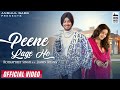 PEENE LAGE HO - Rohanpreet Singh | Jasmin Bhasin | Neha Kakkar | Anshul Garg | Hindi Song 2021