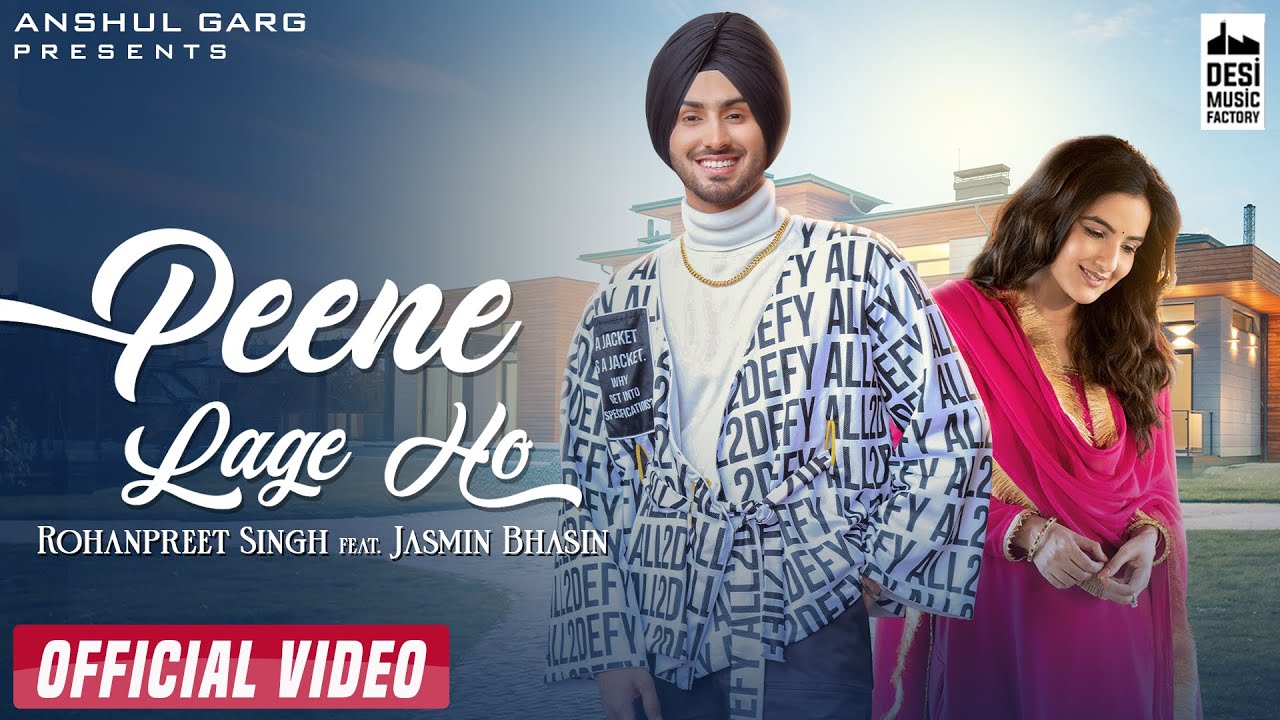 Peene Lage Ho Hindi| Rohanpreet Singh Lyrics