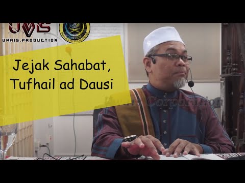 Tufhail ad Dausi | Ustaz Suhaizi Semail