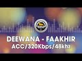 Deewana - Faakhir