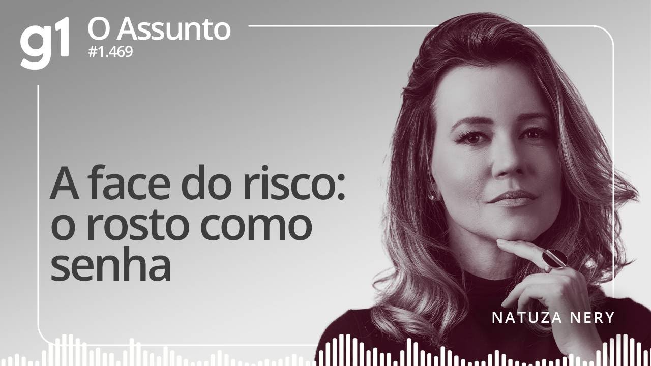 A face do risco: o rosto como senha | O ASSUNTO