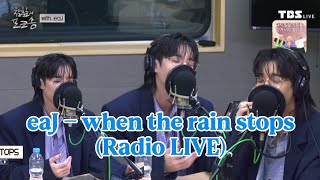 Download lagu 251112 eaJ - when the rain stops (LIVE) TBS Radio  mp3