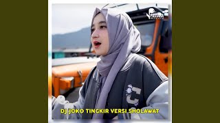 Download lagu DJ JOKO TINGKIR VERSI SHOLAWAT mp3 Download lagu DJ JOKO TINGKIR VERSI SHOLAWAT mp3