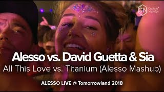 Alesso vs  David Guetta &amp; Sia   All This Love vs  Titanium Alesso Mashup
