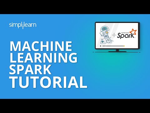 Machine Learning Spark Tutorial | GraphX Spark Tutorial | Machine Learning Tutorial | Simplilearn