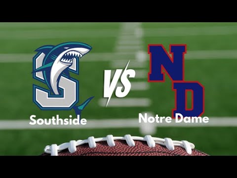 Southside High School vs. Notre Dame High School