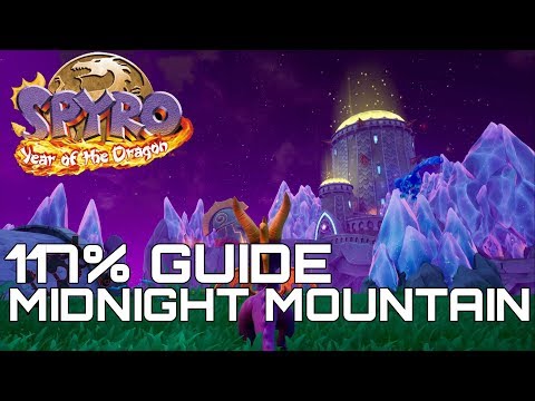 Spyro 3 Year Of The Dragon (Reignited) 117% Guide MIDNIGHT MOUNTAIN (ALL GEMS, EGGS...)