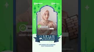Berkreasi Sambil Beribadah, Begini Tips Make Up Ramadhan 2023 agar Tahan Lama dan Flawless