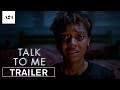 Talk To Me | Official Trailer HD | A24