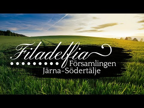Filadelfia Församlingen Järna - Södertälje