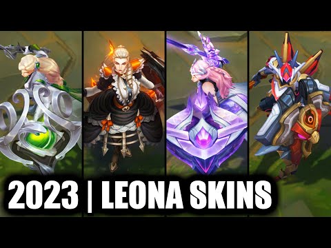 ALL LEONA SKINS SPOTLIGHT 2023 | League of Legends