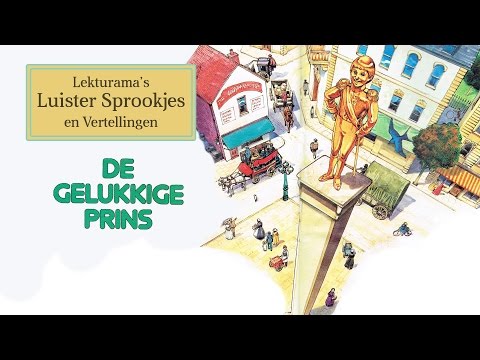 De gelukkige prins - Lekturama Luister Sprookjes