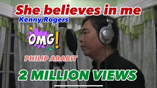 She Believes In Me/Kenny Rogers cover by PHILIP ARABIT