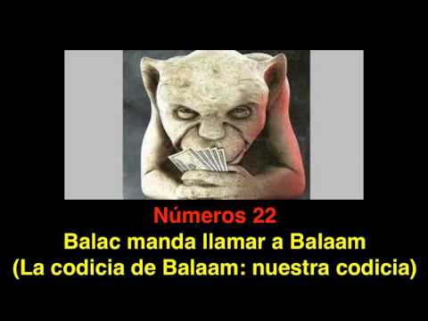 Números 22: Balac manda llamar a Balaam: La codicia de Balaam y la nuestra