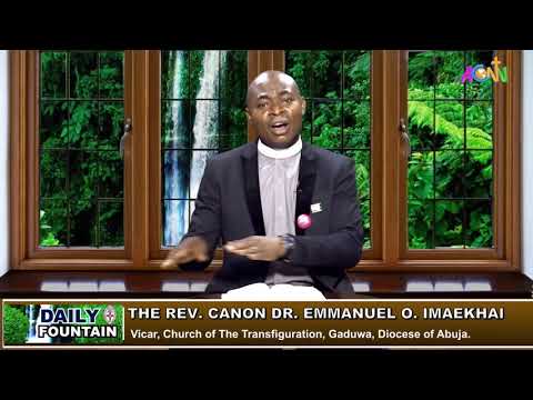 DAILY FOUNTAIN DEVOTIONAL GUIDE FOR 20 SEPTEMBER 2020 - THE REV. CANON DR. EMMANUEL O. IMAEKHAI