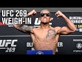 UFC 269: Oliveira vs Poirier Weigh-in