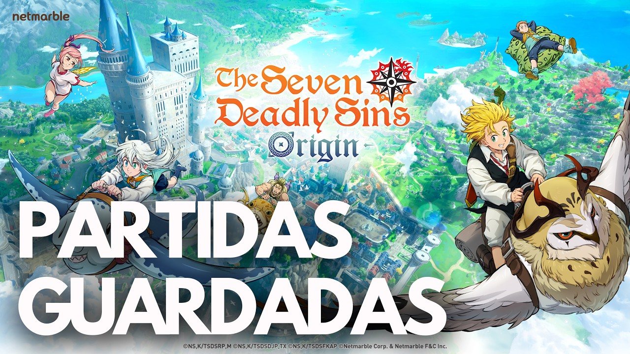 The Seven Deadly Sins Origin Dónde están las PARTIDAS GUARDADAS y la CONFIGURACIÓN PC