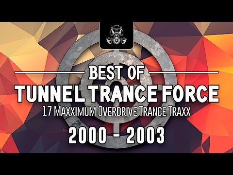 Best Of Tunnel Trance Force 2000 - 2003 / By Javi Prieto