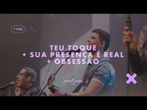 Teu Toque (touch Of Heaven)  Sua Presença É Real  Obsessão - Central MSC