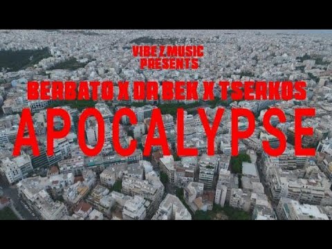 APOCALYPSE - Berbato ft. Bek & Tserkos - Official Music Video