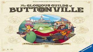 Glorious Guilds of Buttonville: Discussion