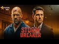 Storm Breaker TOM CRUISE Jason Statham Full Action Movie 2025 New Movie 4K